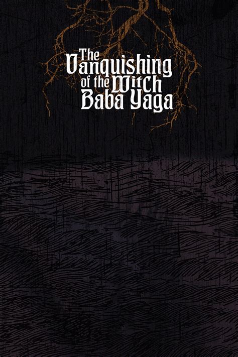 The End of an Era: The Vanquishing of Baba Yaga and the Triumph of Goodness